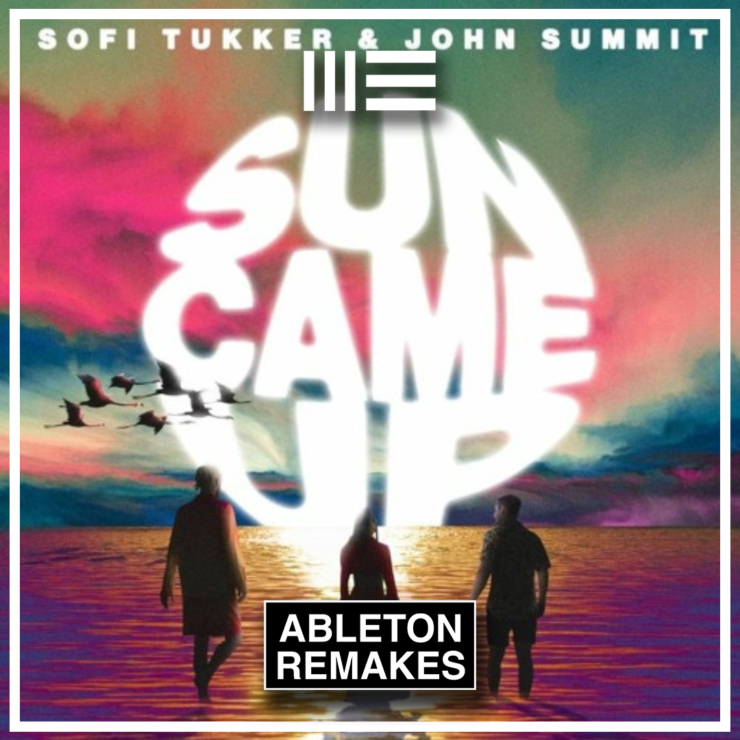Sofi Tukker ft. John Summit - Sun Came Up Ableton Remake (Tech House)
