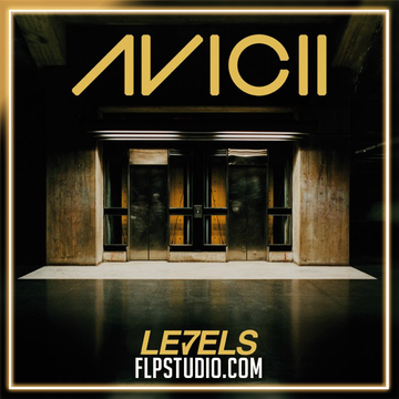 DANCE FL STUDIO REMAKE | Avicii - Levels - ABLETON REMAKES