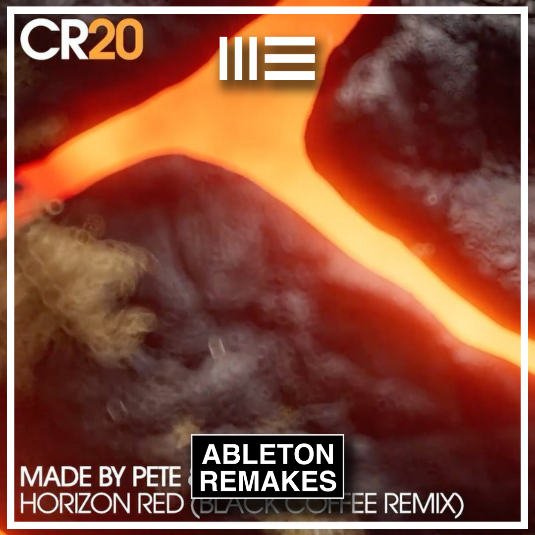 MADE BY PETE X ZOE KYPRI | HORIZON RED (BLACK COFFEE REMIX) ABLETON REMAKE (MELODIC HOUSE) - ABLETON REMAKES