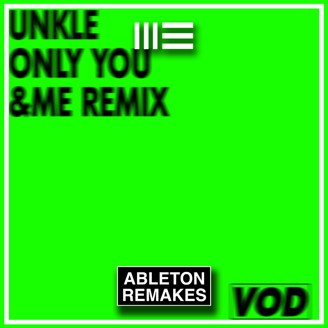 UNKLE | ONLY YOU (&ME REMIX) ABLETON REMAKE (MELODIC HOUSE) - ABLETON REMAKES