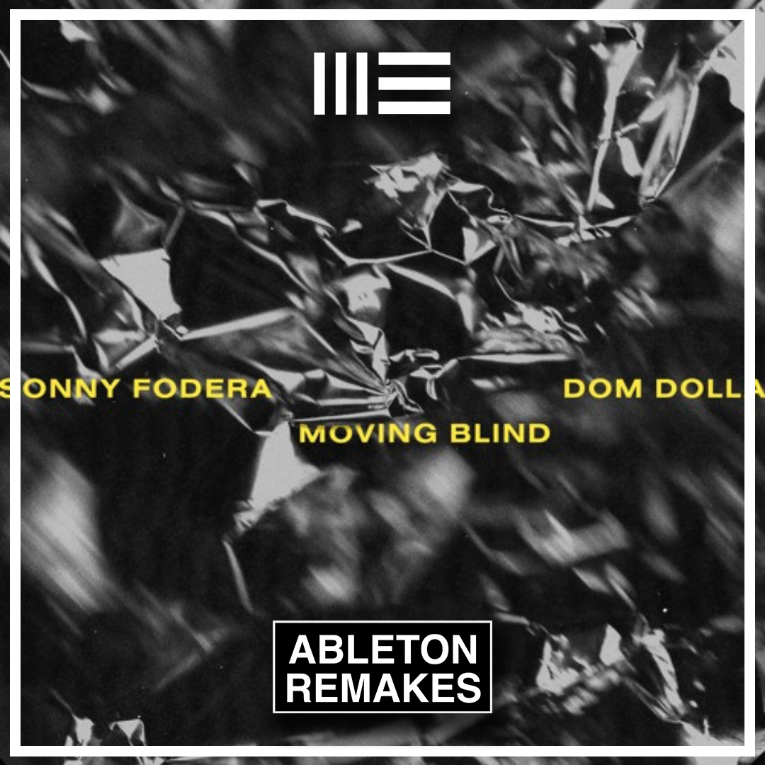 Sonny Fodera & Dom Dolla - Moving blind Ableton Remake (Tech House Template)