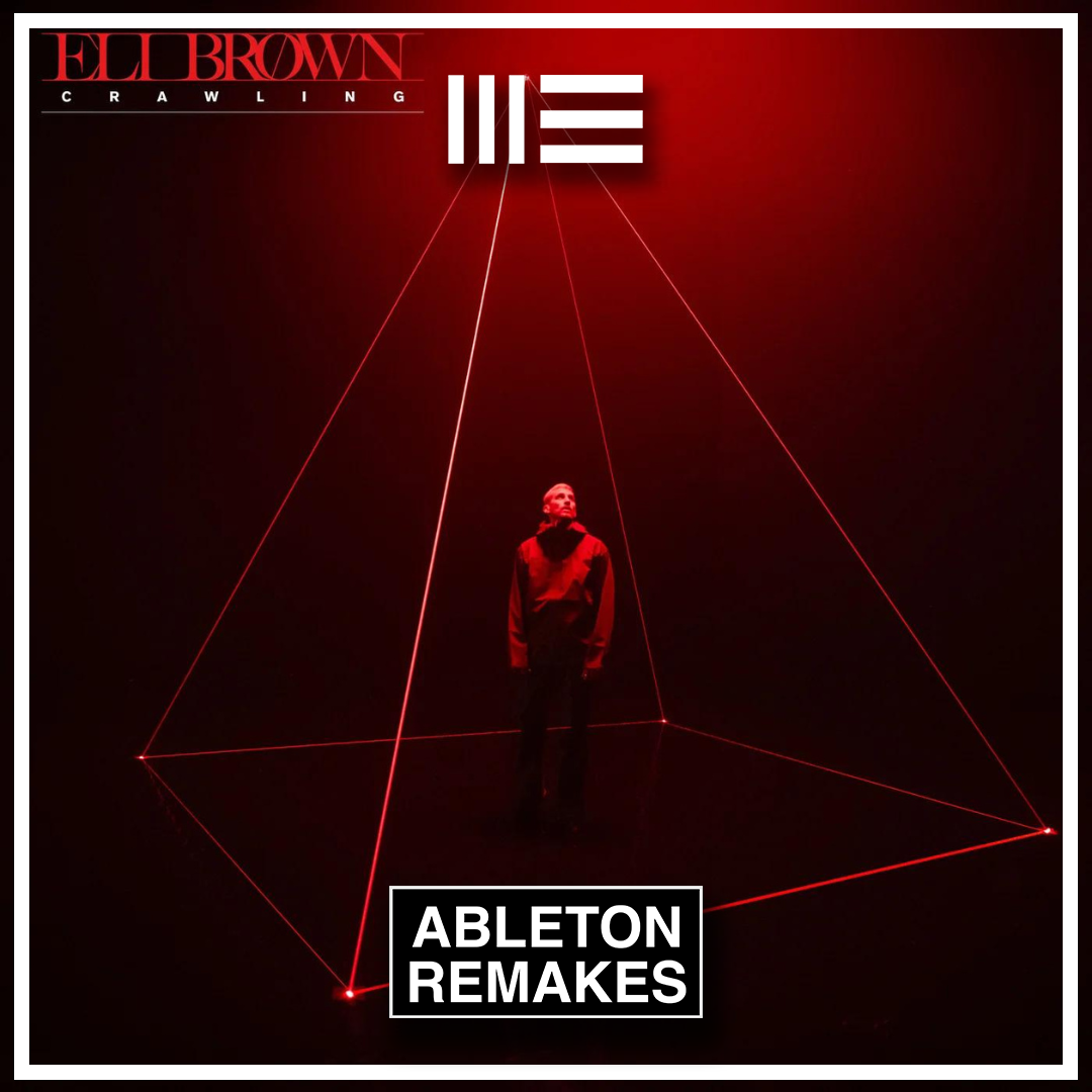 Eli Brown - Crawling Ableton Remake (Mainstage)
