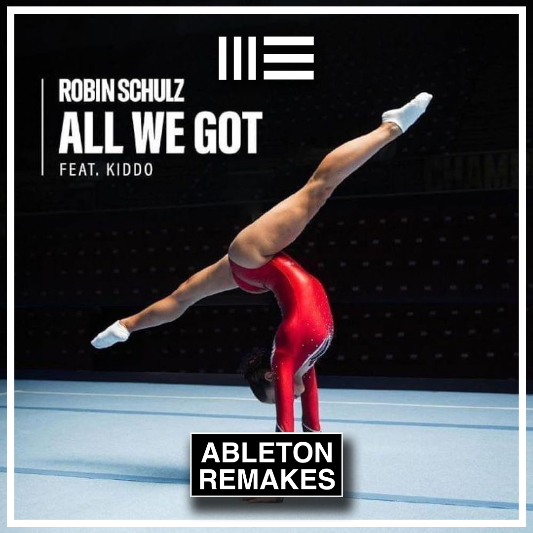 Robin Schulz - All we got ft KIDDO Ableton Template (Pop)
