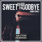 Robin Schulz - Sweet Goodbye Ableton Remake (Pop House)
