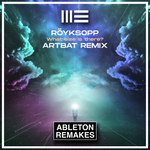 Royksopp - What else is there? (ARTBAT Remix) Ableton Remake (Melodic House / Techno)
