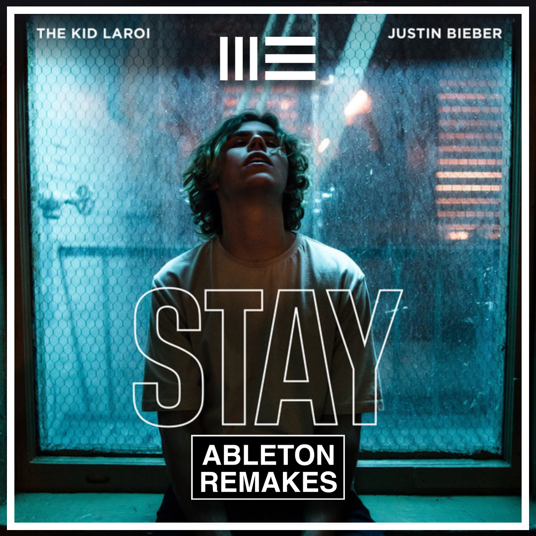 The Kid LAROI, Justin Bieber - Stay Ableton Template (Pop)
