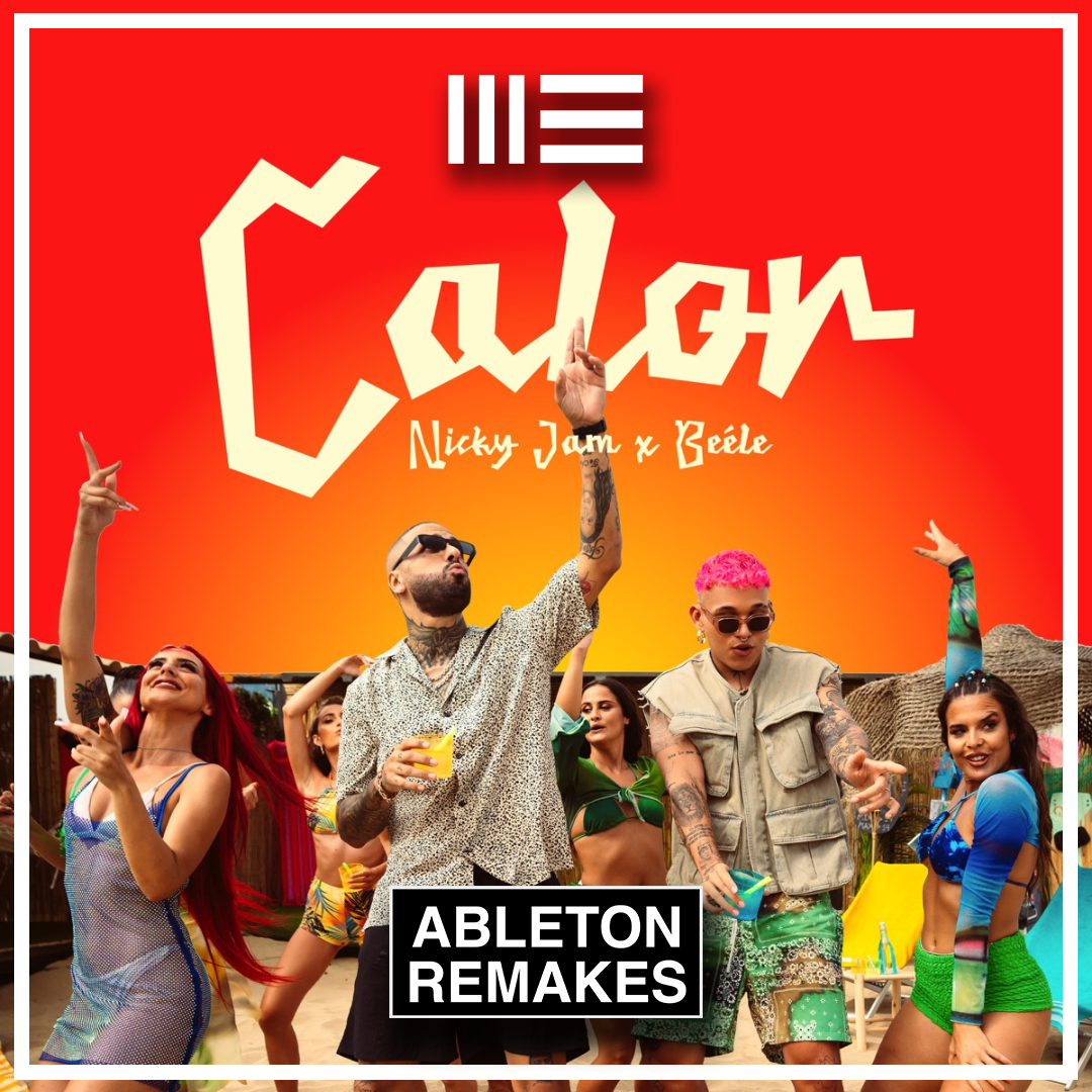 Nicky Jam x Beéle | Calor Ableton Remake (Latin) - ABLETON REMAKES