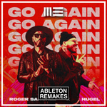Roger Sanchez & Hugel | Go Again Ableton Remake (Afro House) - ABLETON REMAKES